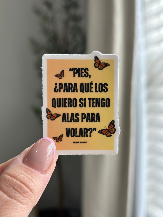 Frida Kahlo quote Monarch Sticker