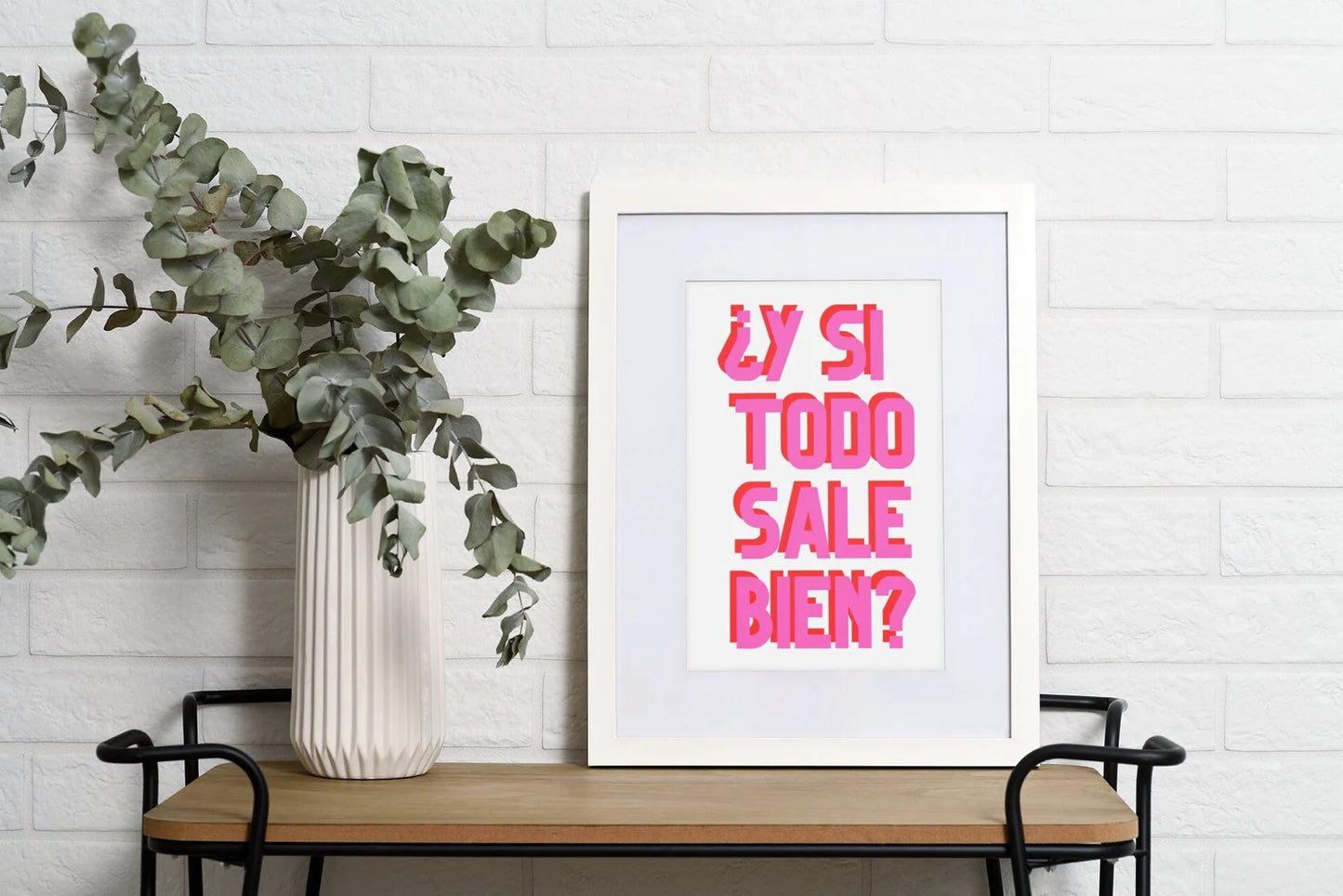 Y Si Todo Sale Bien Art Print