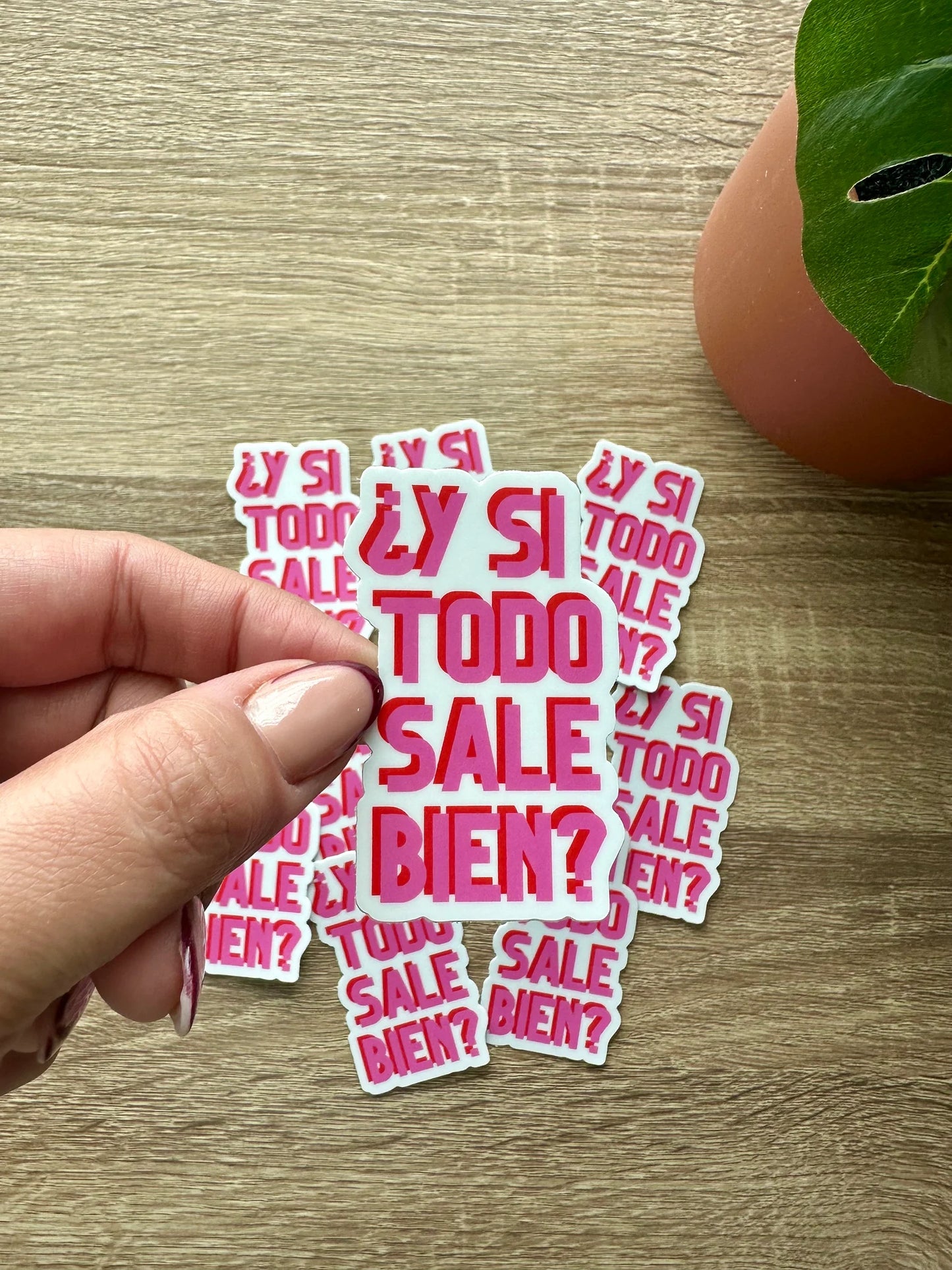 Y Si Todo Sale Bien Vinyl Sticker