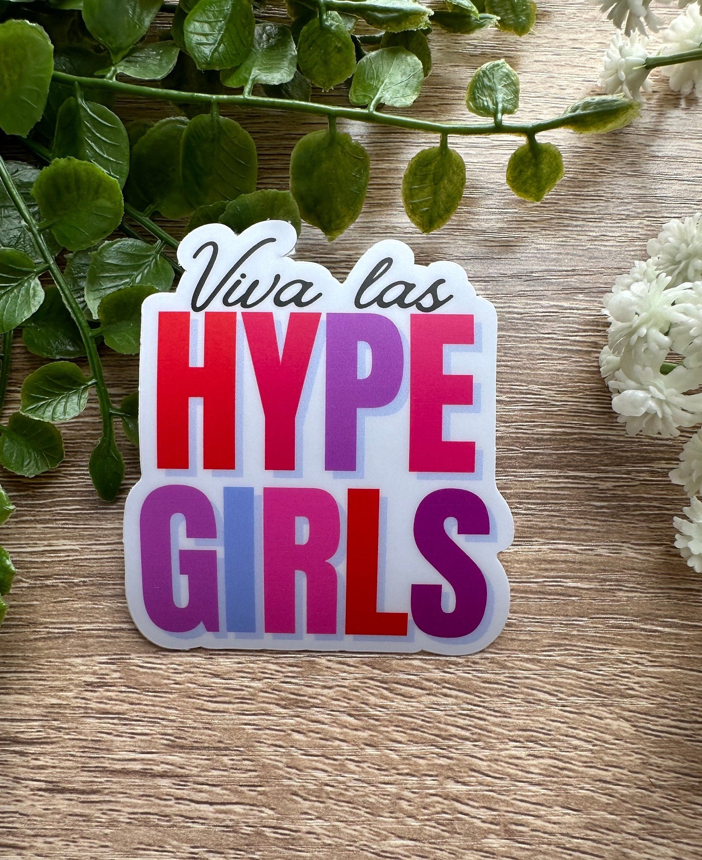 Viva Las Hype Girls Vinyl Sticker