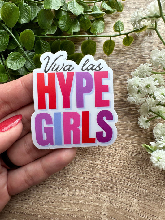 Viva Las Hype Girls Vinyl Sticker