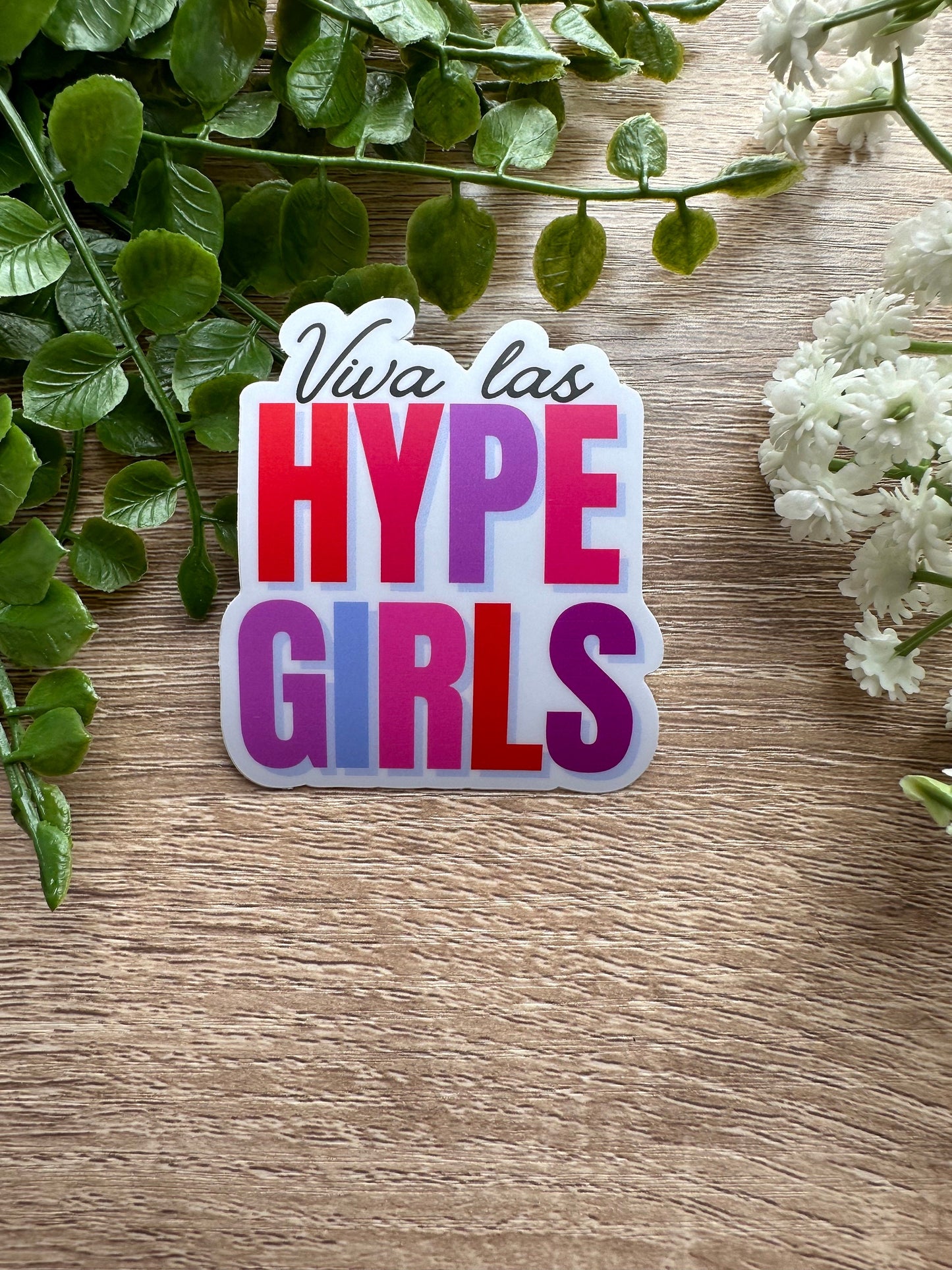 Viva Las Hype Girls Vinyl Sticker