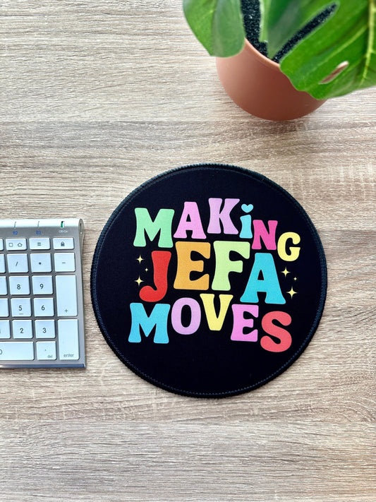 Making Jefa Moves Mousepad