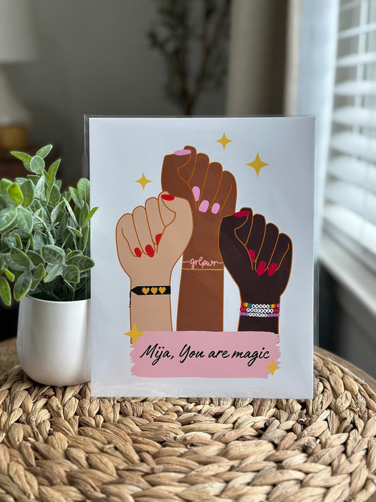 Mija, You are Magic Feminist fists Art Print